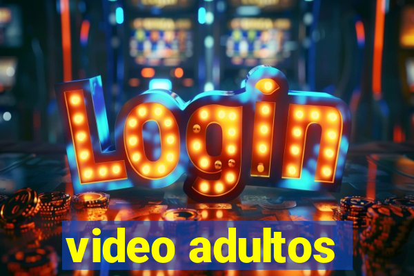 video adultos